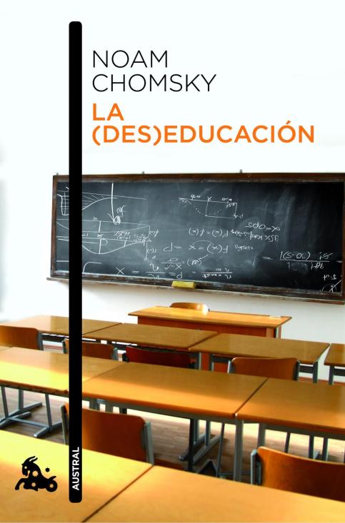 Chomsky, La (Des)educacion