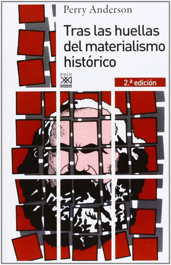 perry anderson tras las huellas del materialismo historico