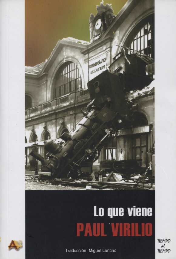 Paul Virilio: Lo que viene