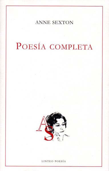 Anne Sexton: Poesía completa